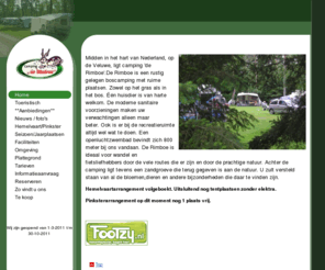 campingderimboe.com: Home
Camping de Rimboe in Lunteren is een rustig gelegen camping midden in de bossen van Lunteren.