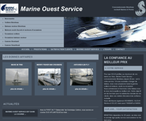 marineouest.com: Marine Ouest Service, concessionnaire Beneteau grand Ouest, Pornic, Nantes
Marine Ouest Service est concessionnaire exclusif Bénéteau sur le grand ouest de la France. Découvrez toute la gamme Bénéteau moteur et voile, les moteurs Suzuki Marine, la gamme Bombard et nos occasions voiles et moteurs...