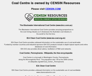 coalcentre.com: Coal Centre
Marketplace for Coal Buyers and Suppliers. Coal is a combustible black or brownish-black sedimentary rock composed mostly of carbon and hydrocarbons. It is the most abundant fossil fuel produced on Earth.