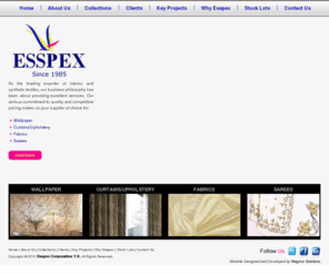esspex.com: Esspex - leading exporter of interior and synthetic textiles
Esspex - leading exporter of interior and synthetic textiles