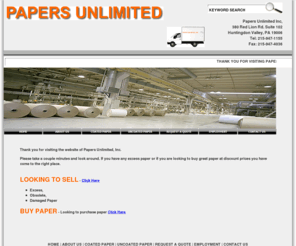 papers-unlimited.com: Papers Unlimited
Printing Paper, Paper Merchants, Coated Paper, Uncoated Paper, Gloss, Opaque, Matte, 1st Quality Paper, Excess Paper