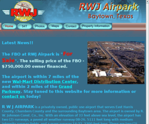 rwjairpark.com: RWJ Airpark - The largest airpark in Texas is for sale! - Home
RWJ Airpark, one of the largest airparks in Texas, if for sale. Located in Baytown, Texas, the airport is positioned for unique growth. 