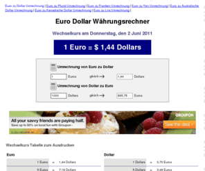 waehrungsrechner-euro.com: Euro Dollar Währungsrechner
Euro Dollar Kurs, immer aktuellster Wechselkurs, mit dem Währungsrechner einfach zu berechnen. Jetzt EUR/Dollar zu USD/Euro umrechnen.