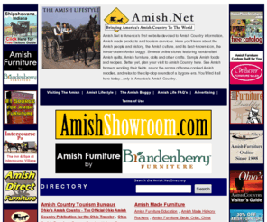 amishpeople.com: Amish Furniture | Amish Country | Amish Lifestyle | Amish Made
Amish oak furniture, quilt stores, doll shops, Amish country tourism and travel information. Learn about the Amish people and shop Amish craft stores and services online at Amish.Net!