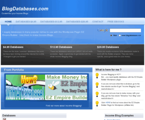 blogdatabases.com: Blog Databases
Niche databases designed to work with the EZ Empire Builder WordPress Plugin.