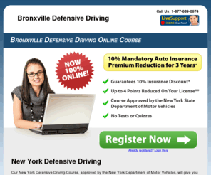 bronxvilledefensivedriving.com: Bronxville Defensive Driving Online: DMV Approved Course for Bronxville
NY defensive driving course is 100% online for traffic ticket point reduction and a mandatory 10% insurance discount. NYS DMV Approved!