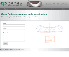 putterworks.com: Caney Putterworks
Caney Putterworks golf putters combine function, form, and feel to give you confidence in your putting game. Caney Putterworks Wood Core Series putters combine exotic hard woods with metal is a way that gives you the best of both materials.