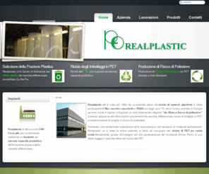 realplastic.net: Introduzione
Realplastic Srl - Recupero e riutilizzo del PET