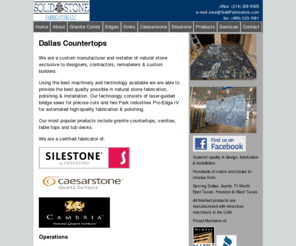 solidfabricators.com: Solid Stone Fabricators, LLC | Dallas Granite Countertops, Silestone, 
Caesarstone, Cambria
We are a leading fabricator and installer of Granite Countertops, Silestone, Cambria and Caesarstone. Dallas Austin Fort Worth Texas granite company.