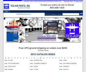 aircraft-parts-finder.com: Aircraft Parts - Tex-Air Parts, Inc. - Aircraft Parts Distributor
Aircraft parts, airplane paint and aviation pilot supplies sales, since 1945. Purchase and research parts, airplane paint, hardware and pilot accessories for all your aviation needs from the top rated online aircraft marketplace for Cessna, Beech, Piper and Mooney and recreational aircraft