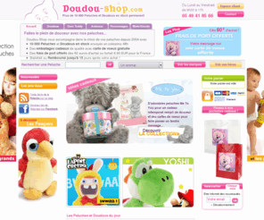 doudou-shop.com: Accueil   Peluche Doudou Shop - La boutique des Peluches et des Doudous
Le spécialiste de la Peluche et du Doudou , 4 500 PELUCHES et DOUDOUS en stock. Expédition en 48H. Carte de Voeux Offerte. 