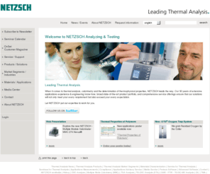 e-thermal.com: Thermal Analysis - NETZSCH
When it comes to Thermal Analysis and the determination of thermophysical properties, NETZSCH leaves no stone unturned. Our 50 years of applications experience, broad state-of-the-art product line and comprehensive service offerings ensure that our solutions will not only meet your every requirement but also exceed your every expectation.
