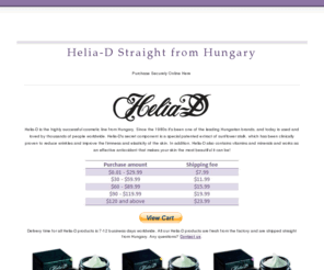 helia-d.net: HELIA-D CREAMS FROM HUNGARY - BUY SECURELY ONLINE NOW
The famous face cream moisturizer from Hungary utilizing sunflower stalk extract for exceptionally smooth and wrinkles free skin