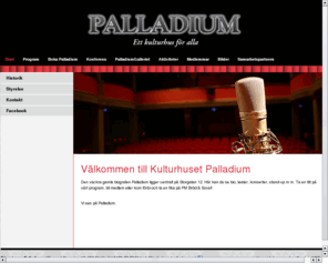 kulturhusetpalladium.se: Palladium
Palladium drivs av föreningen Palladiums Vänner. Verksamheten vilar mycket på de aktivas ideella insatser, samt medlemsföreningarnas arbete. Palladium finns på Storgatan 12, mitt i Växjö.