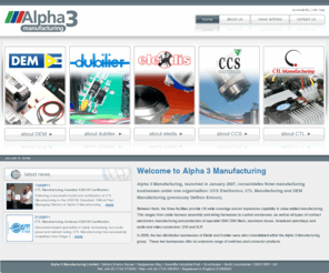 alpha3manufacturing.com: Contract Electronics Manufacturer, EMI RFI Filters, Enclosures - Alpha 3 Manufacturing
Alpha 3 Manufacturing combines a group of UK manufacturers which specialise in cable harness assembly, box build, standard and waterproof enclosures, EMI RFI mains filters, MTE harmonics filters and line load reactors, and connectors and switch products.