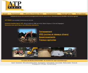 atp-pedro.com: ATP Pedro - Accueil
Atp Pedro accueil. Terrassement, VRD (voiries et rÃ©seaux divers), Assainissements, Travaux agricoles. Flayosc, Draguignan