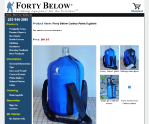 carboyparka.com: Forty Below Carboy Parka 5 gallon
40 Below Climbing Equipment For The Extremes.