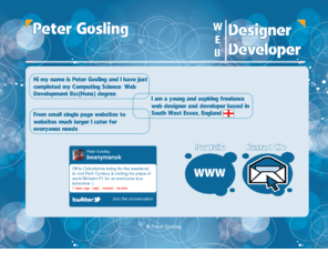 peter-gosling.com: Essex Web Designer / Developer | Peter Gosling - Home
peter gosling - web developer & developer based in Essex. Providing website design services to cater for all your needs