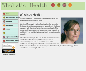 wholistichealth.co.uk: Wholistic Health
Sandra Miller, Nutritional Therapist