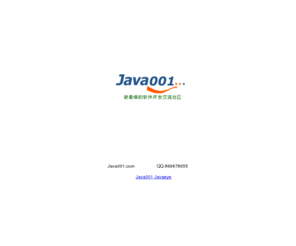 java001.com: Java001 Java编程 Spring框架 AJAX技术 Agile敏捷软件开发 ruby on rails实践 - Java001做最棒的软件开发交流社区
Java编程,Spring Struts Webwork框架深入,XMLHTTP AJAX开发,Java Web开发,Java企业应用,Java设计模式,Java开源框架,Java应用服务器,Rich Client讨论,Ruby编程,Ruby DSL开发,Ruby on rails实践,JavaScript编程,敏捷软件开发XP TDD,软件配置管理,软件测试,项目管理UML,数据库,C#/.net C/C   Erlang/FP PHP/Linux平台,精通Hibernate