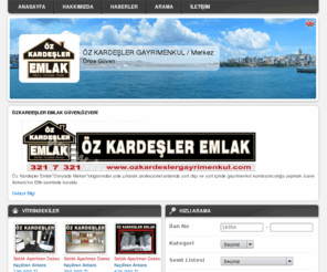 ozkardesleremlak.net: ÖZ KARDEŞLER GAYRİMENKUL / Merkez Anasayfa
Satılık, kiralık ev, daire, işyeri, arsa ilanları ile hizmetinizdeyiz.