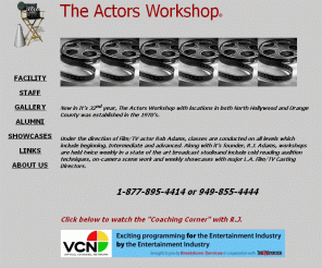 theactorsworkshop.com: The Actors Workshop, Acting Schools Orange County, Film Schools, Acting Schools, Acting Classes, Orange County Acting Schools, Los Angeles Acting Schools
Acting school near Los Angeles with acting classes taught by working actors. We help you get acting jobs, show you how to get an agent and help you with your resume.Learn scene study, coldreading and much more under the Meisner technique.