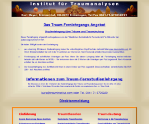 traumfernschule.ch: Institut für Traumanalysen
Angebot von Fernlehrgängen über Traumdeutung, Träume