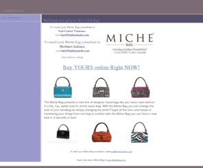 frostonfire.com: Miche Bags in Tennessee and Indiana
Miche Bag Consultants in Tennessee and Indiana - right here. Get an even better price on Miche Bag with a local Miche Bag consultant. Kari is your Miche Bag contact in Tennessee. Kandi will help you find your Miche Bag in Indiana.