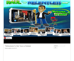 raulurrutia.com: Raul Urrutia "The Relentless Show"
