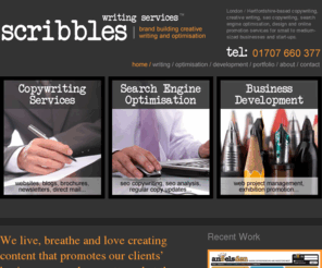 scribbles-writing-services.co.uk: Web copywriting | SEO copywriting | Blog copywriting
Web copywriting, SEO, blog writing and all manner of promotional text to build your brand and develop your online presence. We live, breathe and love copy.