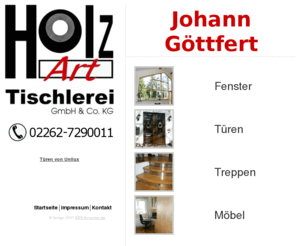 goettfert-holz-art.de: Holz Art Göttfert - Tischlerei Johann Göttfert GmbH & Co. KG - Wiehl-Drabenderhöhe / Oberberg
