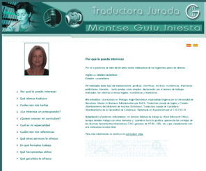 mgtraducciones.com: Montserrat Guiu Traducciones
Traductora jurada del inglés, castellano y catalán, con más de 30 años de experiencia en el mundo de la traduccion. Realizo todo tipo de traducciones: privadas, tecnicas, o juradas. Solicite presupuesto sin compromiso.