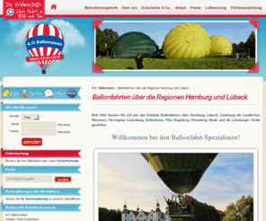 ballonreisen.com: Ballonfahrten über die Regionen Hamburg und Lübeck
Sie möchten Ballon fahren? Tel. 0800/622 55 66 - Anruf genügt