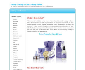 buyfeliway.co.uk: Feliway | Feliway for Cats | Feliway Review
An informative article about the use Feliway for calming cats and where to buy it more cheaply. Written by a qualified vet for cat owners.