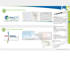 pact77.org: Pact Arim de Seine et Marne (77), réaliser des travaux d'amélioration de l'habitat.
Le Mouvement PACT est le premier réseau associatif au service des personnes et des familles, pour l'amélioration de l'habitat et du cadre de vie, en partenariat avec l'Etat et les collectivités locales