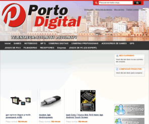 portodigitalbr.com: PORTO DIGITAL BR - Loja de eletrônicos no Centro de Porto Alegre RS: videogames, mp7, mp8, mp9, mp10, mp11, mp12, mp15, mp18, playstation2, play3, wii, xbox, celulares mp, câmeras digitais amadoras e profissionais, loja PortoDigital no Shopping Centro POA
Porto Digital BR