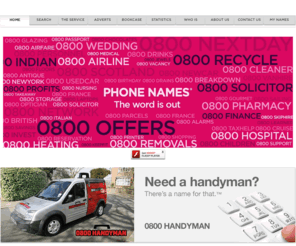 0800hampers.com: PHONE NAMES® | The name behind the numbers®
Provides memorable business phone numbers using alphanumeric dialling options. Includes product description and demonstration.