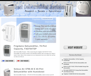 bestdehumidifierreviews.com: Best Dehumidifier Reviews & Consumer Complaints
Dehumidifiers are not all the same. We review the best dehumidifiers in great detail on this site. Don't waste your money by buying a junk dehumidifier.