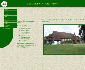 thechichesterhall.org.uk: The Chichester Hall Witley near Godalming a village hall in a tranquil seeting in Surrey an venue for wedding receptions birthday parties christenings anniversaries dances exhibitions
Chichester Hall Witley Surrey wedding receptions birthday parties christenings anniversaries dances exhibitions
