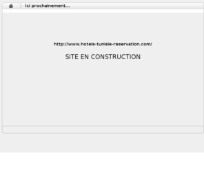 hotels-tunisie-reservation.com: En construction
site en construction