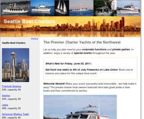 seattleboatcharters.com: Seattle Boat Charters, The Premier Charter Yachts of Seattle and the Northwest
Seattle Boat Charters has the premier charter yachts in the Northwest. Deal directly with the captain/owners for excellent service and a memorable event.