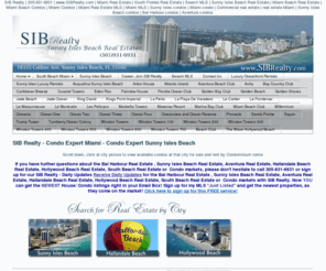 sibrealty.biz: SIB Realty - Condo Expert Miami - Condo Expert Sunny Isles Beach :: SIB Realty.com :: SIB Realty
Sunny Isles Beach condos for sale. Search for Sunny Isles Beach real estate for sale and rent. View current listings, prices and floorplans. Exclusive oceanfront Sunny Isles Beach apartments