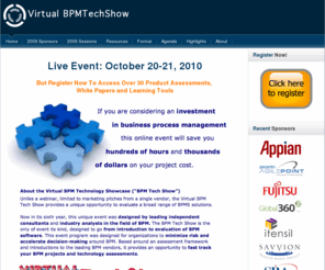 bpmtechshow.com: Virtual BPM Technology Showcase
BPM Technology Showcase