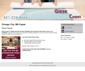 carpetlayingtwincities.com: Carpet Chisago City, MN - Giese Carpet 6512248665
Giese Carpe tprovides  Mill direct carpet with factory direct pricing to Chisago City, MN. Call now @ 6512248665 and get professional carpet service!