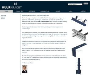 muurkracht.com: Muurkracht b.v. ijzersterk in stalen lateien, geveldragers, borstweringsteunen.
Muurkracht b.v. ijzersterk in stalen lateien, geveldragers, borstweringsteunen, Metselwerkwapening en stalenrandbekisting voor breedplaat vloeren