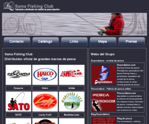 samafishing.es: Sama Fishing C. S.L.
Mayorista,Empresa distribuidora de material de pesca. Venta a tiendas de artículos de pesca Agua Dulce, Agua salada y Pesca de Altura. Sama, Bass, Lucio, Trucha, Carpa,.. Señuelos, Vinilos, Hilos, Cañas, Carretes, Herrajería, Anzuelos, Esencias,...