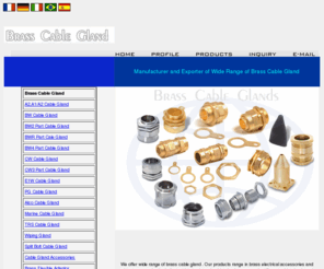 brasscablegland.com: Brass Cable Glands A1/A2 BW BW2 BWR BW4 CW CW3 type E1W PG Alco marine TRS wiping split bolt adaptor cmp entry gland peppers 
       m20 ex hawke bicc wire gland JAMNAGAR INDIA
Manufacturer and supplier exporter of brass Cable Glands Brass Cable Gland A2,A1/A2 Cable Gland BW Cable Gland BW2 Part Cable Gland 
				  BWR Part Cale Gland BW4 Part Cable Gland CW Cable Gland CW3 Part Cable Gland E1W Cable Gland PG Cable Gland 
				  Alco Cable Gland Marine Cable Gland TRS Cable Gland Wiping Gland Split Bolt end Cable Gland Cable Gland Accessories  
				  Brass Flexible Adaptor hawke m20 20s 20l 25s 25l 32 40s 40l 50s 50l 63s 63l 75s 75l 90s 90l