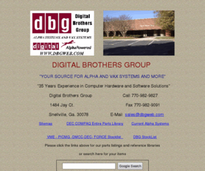 dbgweb.com: Digital Brothers Group-DBG-35 Years Experience in Computer Hardware and Software Solutions
 DBG Resellers of DEC, HP, Compaq, SUN, Cisco and more