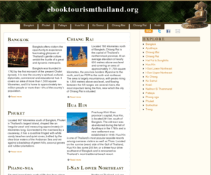 ebooktourismthailand.org: Ebook Tourism Thailand
Thailand, with great food, tropical climate, fascinating culture and great beaches, is great destination for travelers worldwide. This site offers the information of Thailand downloadable by PDF