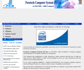 foretechindia.com: ..::::: FORETECH COMPUTER SYSTEM (P) LTD    An ISO 9001 : 2000 accredited IT Company ::::.....
Developed By Satish Jha (9810921473)